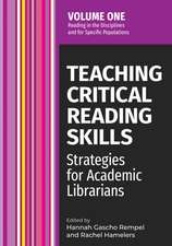 Teaching Critical Reading Skills v1: Strategies for Academic Librarians Volume 1