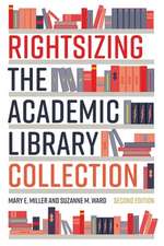 Rightsizing the Academic Library Collection