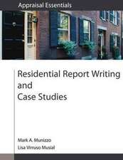 Residential Report Writing and Case Studies