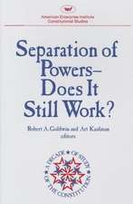 Separation of Powers: Does It Still Work?