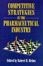 Competitive Strategies in the Pharmaceutical Industry