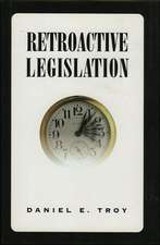 Retroactive Legislation