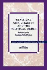 Classical Christianity and the Political Order