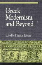 Greek Modernism and Beyond