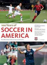 Soccer in America: The Official Book of the Us Soccer Federation