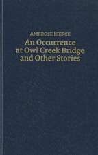 An Occurrence at Owl Creek Bridge and Other Stories