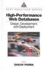 High-Performance Web Databases: Design, Development, and Deployment