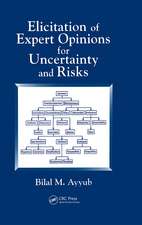 Elicitation of Expert Opinions for Uncertainty and Risks