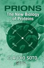 Prions: The New Biology of Proteins