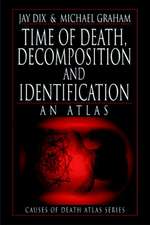 Time of Death, Decomposition and Identification: An Atlas