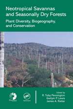 Neotropical Savannas and Seasonally Dry Forests: Diversity, Biogeography, and Conservation