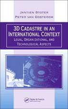 3D Cadastre in an International Context: Legal, Organizational, and Technological Aspects