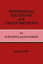 Differential Equations and Group Methods for Scientists and Engineers