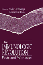 The Immunologic Revolution: Facts and Witnesses