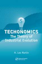 Technomics: The Theory of Industrial Evolution