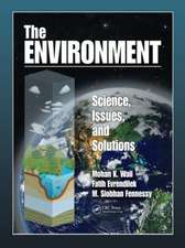 The Environment: Science, Issues, and Solutions