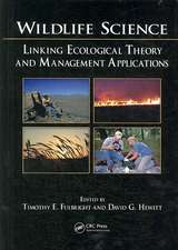 Wildlife Science: Linking Ecological Theory and Management Applications