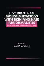 Handbook of Mouse Mutations with Skin and Hair Abnormalities: Animal Models and Biomedical Tools