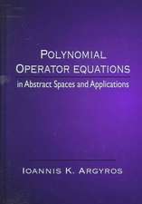 Polynomial Operator Equations in Abstract Spaces and Applications