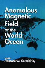 Anomalous Magnetic Field of the World Ocean