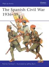 The Spanish Civil War 1936 39: Nassau & Oldenburg