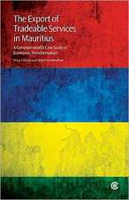 The Export of Tradeable Services in Mauritius: A Commonwealth Case Study in Economic Transformation