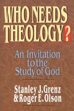 Who needs theology? – Invitation To The Study Of God