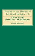 Gilds in the Medieval Countryside – Social and Religious Change in Cambridgeshire c.1350–1558