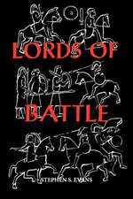 The Lords of Battle – Image and Reality of the Comitatus in Dark–Age Britain