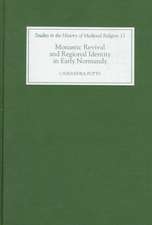 Monastic Revival and Regional Identity in Early Normandy