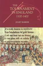 The Tournament in England, 1100–1400