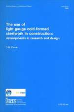 The Use of Light-Gauge Cold-Formed Steelwork in Construction: Developments in Research and Design (Br 142)