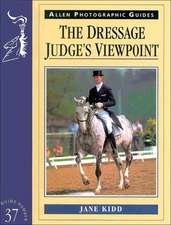 The Dressage Judge's Viewpoint