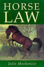 MacKenzie, J: Horse Law