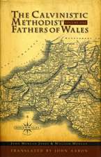 Calvinistic Methodist Fathers of Wales: 2 Volume Set