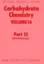 Carbohydrate Chemistry: Volume 14 Part II