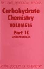 Carbohydrate Chemistry: Volume 15 Part II