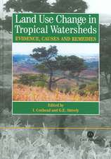 Land Use Changes in Tropical Watersheds – Evidence, Causes and Remedies