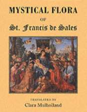 Mystical Flora of St Francis de Sales