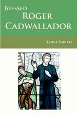 Blessed Roger Cadwallador