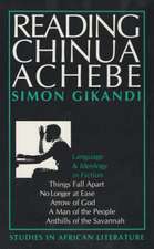 Reading Chinua Achebe – Language and Ideology in Fiction