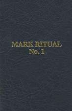 Mark Ritual No 1