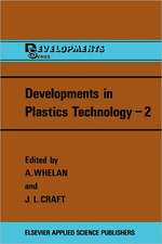 Developments in Plastics Technology