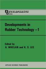 Developments in Rubber Technology