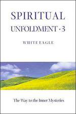 Spiritual Unfoldment 3