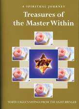 Treasures of the Master Within: Sayings from the Light Bringer