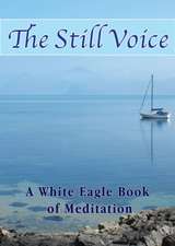 White Eagle: Still Voice