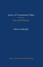 Adamyk, S: Assets of Community Value: Law and Practice