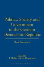 Politics, Society and Government in the German Democratic Republic: Basic Documents