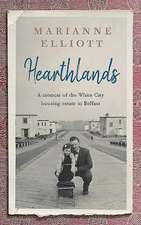 Hearthlands: A Memoir of the White City Housing Estate in Belfast